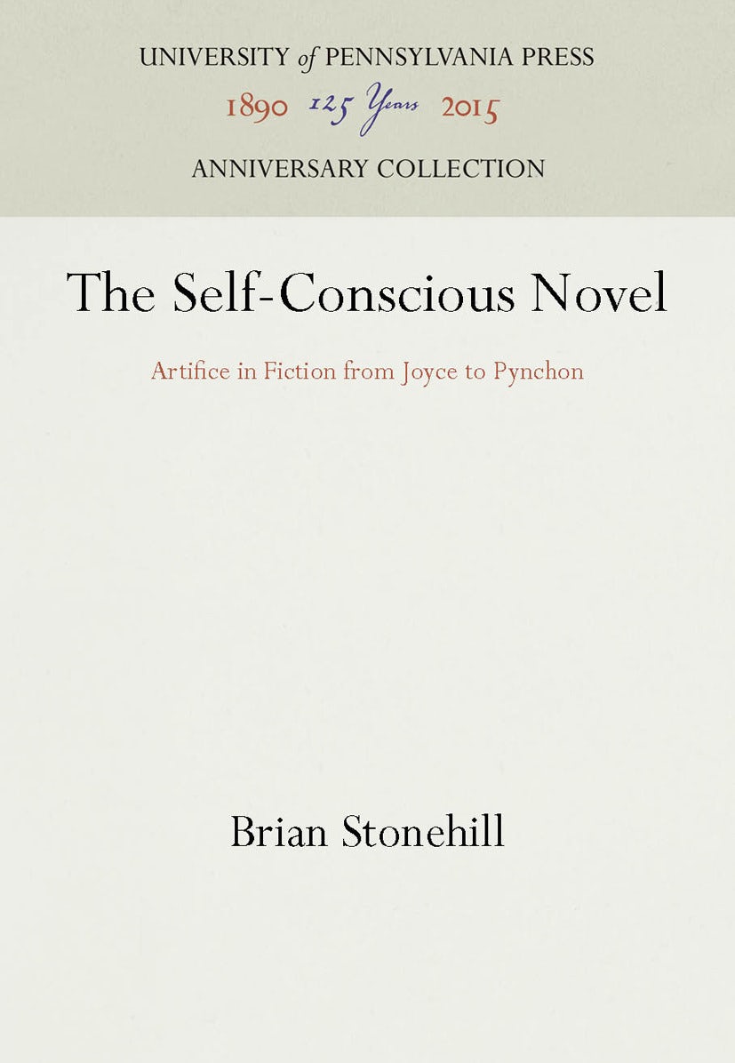 Book cover image for The Self-Conscious Novel ISBN: 9781512807325